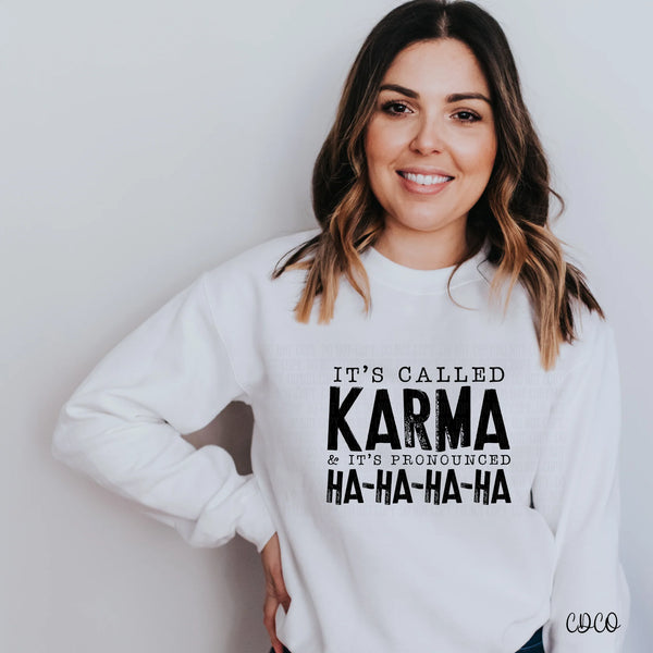 It’s Called Karma  HaHaHa