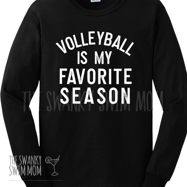 My Favorite Season is Volleyball custom shirt