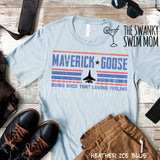 Maverick Goose Bring Back That Loving Feeling Top Gun custom shirt