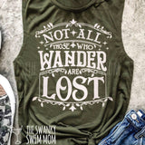 Not All Those Who Wander Are Lost custom shirt, #wanderlust, #adventure is out there, go outside