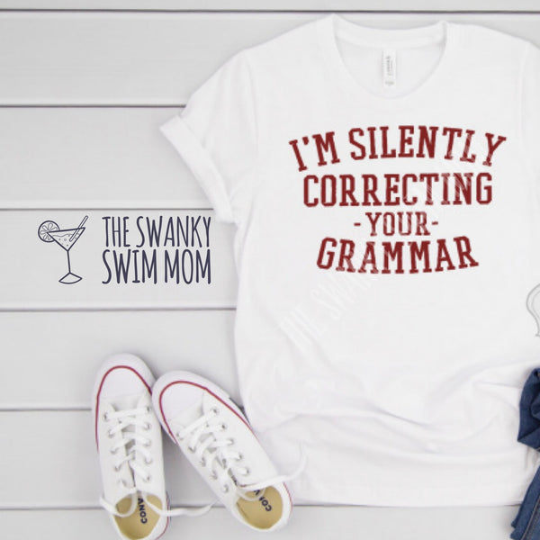 I’m Silently Correcting Your Grammar
