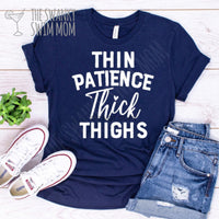 Thin Patience Thick Thighs custom shirt,#Momlife, funny mom shirt, Comfort Colors brand shirts, racer back tank, muscle tank