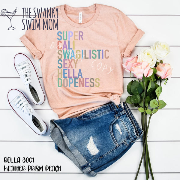 Supercaliswagalistic Sexy Hella Dopeness custom shirt, Summer shirt, sassy snarky funny shirt, #girlstrip T-shirt