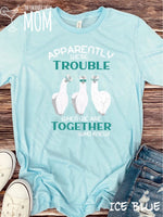 Llama Apparently we’re trouble together who knew custom shirt, sassy shirt, funny snarky shirt #ISaidWhatISaid girls trip shirt