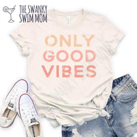 Only Good Vibes custom shirt, summertime shirt, beach life shirt, comfort colors brand