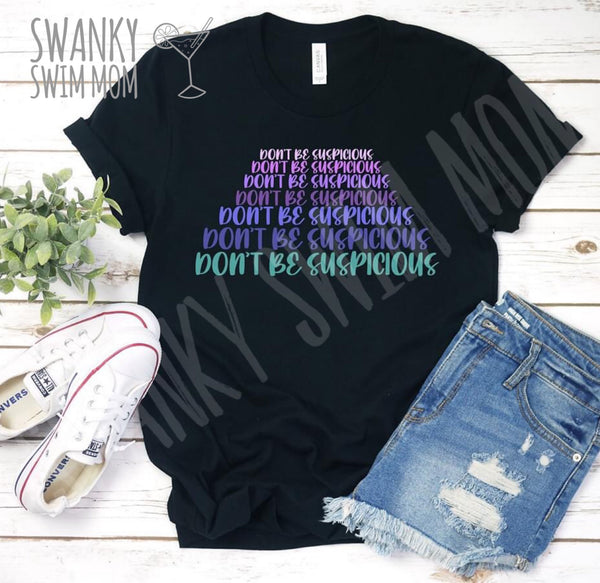 Don’t Be Suspicious rainbow stack custom shirt - tik Tok - parks & Rec - among us