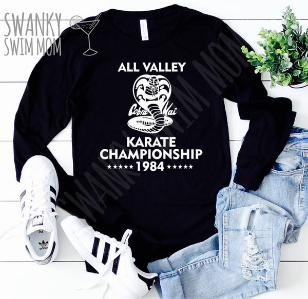 All Valley Karate Champs 1984 - Strike First Strike Hard No Mercy - custom shirt - Cobra Kai - Karate Kid Miyagi-Do Karate