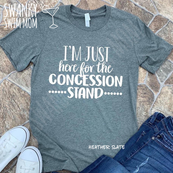 I’m just Here For The Concession Stand - custom shirt - team mom - sports mom - sports sibling shirt - funny sports fans shirt