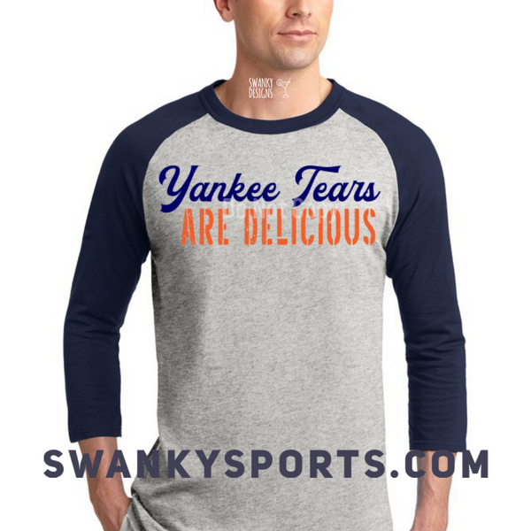 Yankee Tears Are Delicious