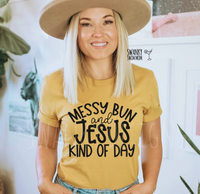 Messy Bun & Jesus Kind of Day