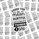 Sorry for the mean hateful accurate things I said die cut sticker