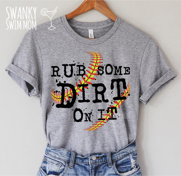 Rub Some Dirt On It - Softball