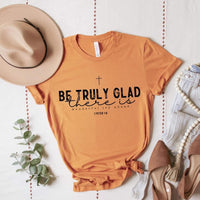 Be Truly Glad. There is Wonderful Joy Ahead. 1 Peter 1:6