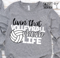 Living That Volleyball Mom Life - custom shirt - team mom - sports mom