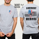 Support Our Heroes - 2 sided