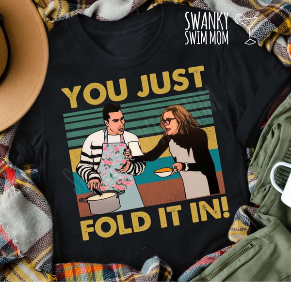 Fold It In custom shirt, Schitt’s  Creek shirt, Netflix shirt