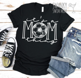 It’s a Mom Thing - Soccer